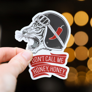 Don't Call Me Honey, Honey Sticker